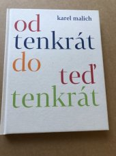 kniha Od tenkrat do ted tenkrat, Galerie Zdeněk Sklenář 2013