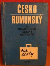 kniha Česko-rumunský a rumunsko-český slovník na cesty, SPN 1979