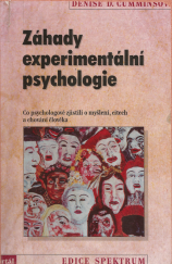 kniha Záhady experimentální psychologie co psychologové zjistili o myšlení, citech a chování člověka, Portál 1998