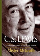 kniha C. S. Lewis Excentrický génius a zdráhavý prorok, Porta libri 2018