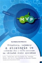 kniha Východiska, podmínky a strategie ve vzdělávání žáků s těžkým postižením na základní škole speciální, Masarykova univerzita 2016