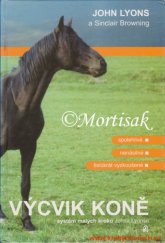 kniha Výcvik koně systém malých kroků, JK Amigo 2001