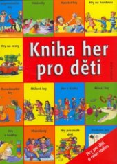 kniha Kniha her pro děti, Knižní klub 2005