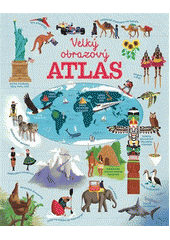 kniha Velký obrazový atlas světa, Svojtka & Co. 2017