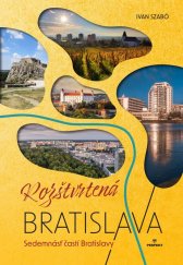 kniha Rozštvrtená Bratislava Sedemnásť častí Bratislavy, Perfekt 2024