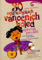 kniha 30 nejznámějších vánočních koled [zpěvník pro děti], CPress 2006