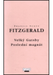 kniha Velký Gatsby Poslední magnát, Odeon 2000