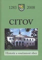 kniha Citov historie a současnost obce : [1283-2008], Obec Citov 2008