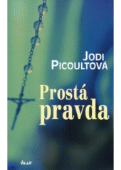 kniha Prostá pravda, Ikar 2007