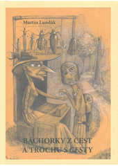 kniha Báchorky z cest a trochu z cesty, PBtisk 2018
