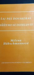 kniha Šaj pes dovakeras = Můžeme se domluvit, Univerzita Palackého 1998