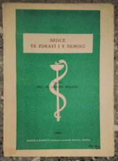 kniha Srdce ve zdraví i v nemoci (přehled nauky o srdci pro laiky), Bursík & Kohout 1948
