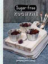 kniha Sugar-Free kuchyně, Svojtka & Co. 2017
