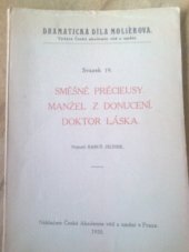kniha Směšné précieusy Manžel z donucení ; Doktor Láska, Česká akademie věd a umění 1935