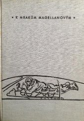 kniha K mrakům Magellanovým, Mladá fronta 1958