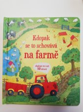 kniha Kdopak se to schovává na farmě, Svojtka & Co. 2014