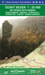 kniha Český sever 1 : 25 000 NP České Švýcarsko, Šluknovský výběžek, Geodézie On Line 2015