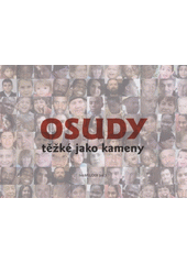 kniha Osudy těžké jako kameny, Karmelitánské nakladatelství 2012