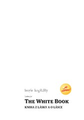 kniha The White Book – Kniha z lásky a o lásce, Anag 2013