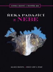 kniha Řeka padající z nebe, Mladá fronta 2008