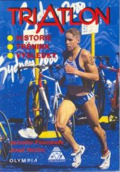 kniha Triatlon historie, trénink, výsledky, Olympia 2003