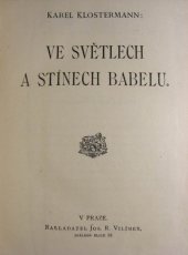 kniha Ve světlech a stínech Babelu, Jos. R. Vilímek 1919