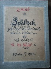 kniha Špalíček jednoho sta národních písní a říkadel, Jan Otto 1906