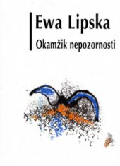 kniha Okamžik nepozornosti, Volvox Globator 2006