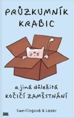 kniha Průzkumník krabic A jiná důležitá kočičí zaměstnání, Zoner Press 2023