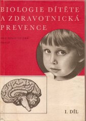kniha Biologie dítěte a zdravotnická prevence pro pedagogické školy, SPN 1970