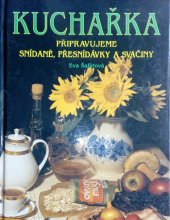 kniha Kuchařka. [Sv.] 3, - Připravujeme snídaně, přesnídávky a svačiny, Dona 1992