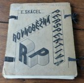 kniha Rovnoběžná perspektiva pro potřebu 7. a 8. šk. roku obecné školy nebo 1. a 2. ročník školy měšťanské, E. Skácel 1930