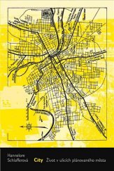 kniha City Život v ulicích plánovaného města, Archa 2017
