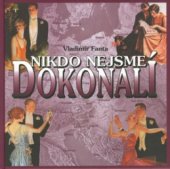 kniha Nikdo nejsme dokonalí, Filip Trend 2002