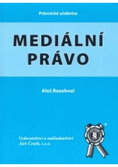 kniha Mediální právo, Aleš Čeněk 2004