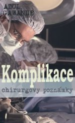 kniha Komplikace chirurgovy poznámky, Baronet 2010