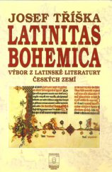 kniha Latinitas bohemica výbor z latinské literatury českých zemí, Trizonia 1996