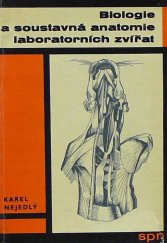 kniha Biologie a soustavná anatomie laboratorních zvířat, SPN 1965