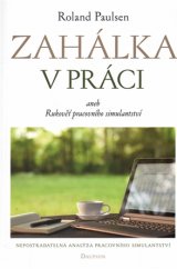 kniha Zahálka v práci aneb Rukověť pracovního simulantství, Dauphin 2017