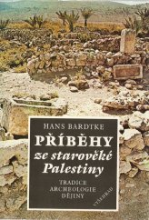 kniha Příběhy ze starověké Palestiny tradice, archeologie, dějiny, Vyšehrad 1988