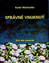 kniha Správné vnuknutí magická cesta ke štěstí, ovládnutí osudu a k úspěchu na základě okultních sil, Eduard Weinfurter 1939