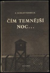 kniha Čím temnější noc, tím více září hvězdy Vzpomínky něm. dělníka na léta 1933-1945, Svoboda 1952