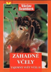 kniha Záhadné včely tajemný svět včel II, Víkend  2003