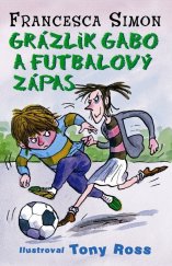 kniha Grázlik Gabo a futbalový zápas, Slovart 2011