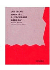 kniha Traktát o "záchraně národa" texty z let 1967-1969 o začátku německé okupace, Triada 2006