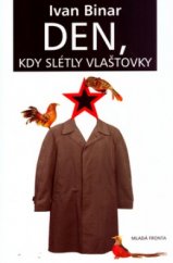 kniha Den, kdy slétly vlaštovky, Mladá fronta 2006