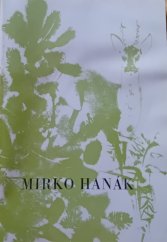 kniha Mirko Hanák Malá monografie s ukázkami z výtvarného díla, Okresní vlastivědné muzeum 1983
