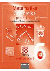 kniha Matematika 6 pro základní školy a víceletá gymnázia. Aritmetika, Fraus 2007