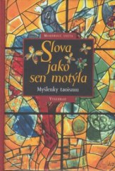 kniha Slova jako sen motýla myšlenky taoismu, Vyšehrad 2001