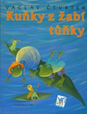 kniha Kuňky z žabí tůňky, Albatros 2006